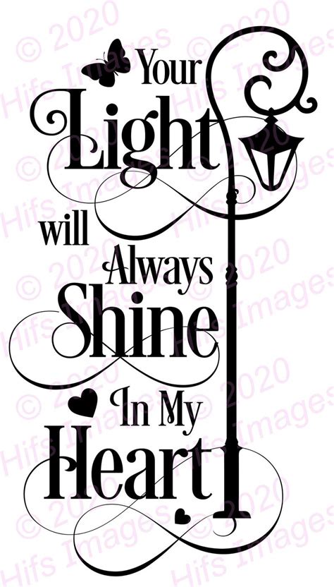 Maybe you would like to learn more about one of these? Your light will always shine in my heart svg pngpsd ...