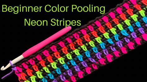 Crochet Tejer Absolute Beginner Color Pooling Red Heart Neon Stripes