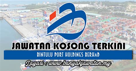 Kerja kosong di temerloh 2014. Jawatan Kosong di Bintulu Port Holdings Berhad - 4 Jun 2018