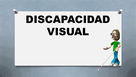 Ppt Discapacidad Visual 2 Ana Cr