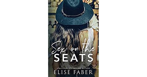 Sex On The Seats Love After Midnight 4 By Elise Faber