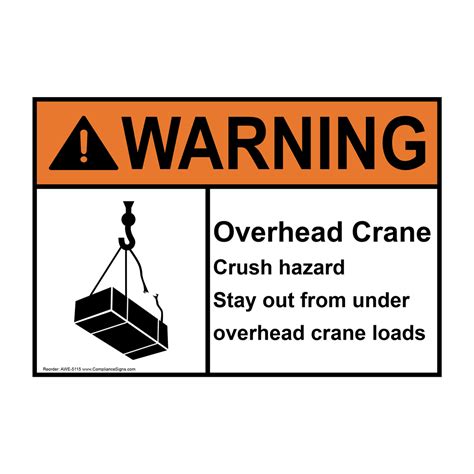 Warning Sign Overhead Crane Crush Hazard Sign Ansi Worksite