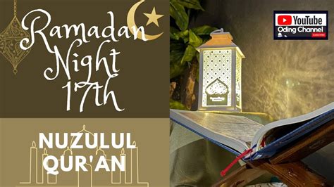 Ramadan Night 17th Nuzulul Quran Youtube