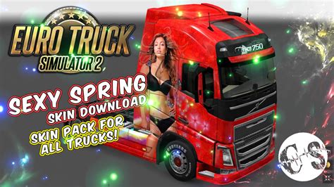 Download Ets 2 X2 Sexy Spring Pack Skin For All Trucks