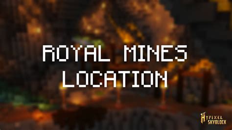 Hypixel Skyblock Dwarven Mines Royal Mines Location Youtube