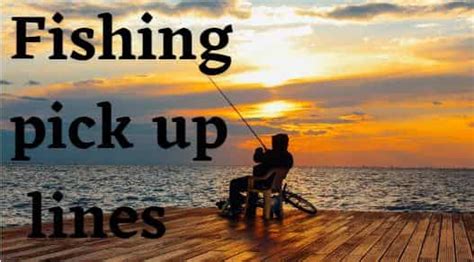65 Best Fishing Pick Up Lines Statusandcaption