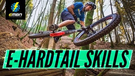Basic Techniques For Riding Your Hardtail E Mtb Skills Youtube