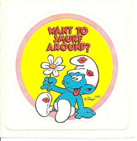 Vintage 80s Smurf Want To Smurf Around Sticker Smurfette Sticker