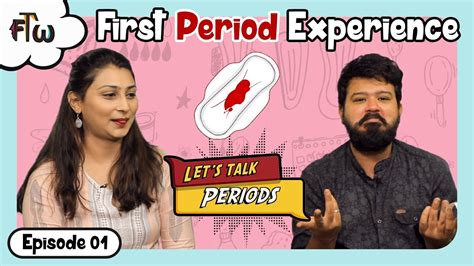 First Periods Experience Let S Talk Episode Let S Talk For