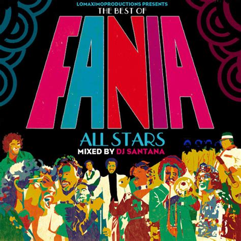 Stream Dj Santana The Best Of Fania All Stars Lmp 2014 By Dj