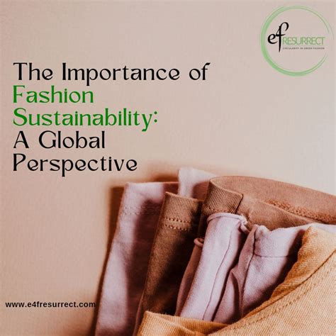 the importance of fashion sustainability a global perspective e4fresurrect