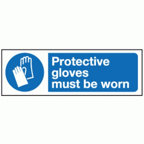 Protective Gloves Must Be Worn Sign Ppe Safety Signs Safety Signs