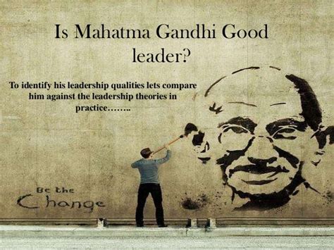 48 Leadership Qualities Of Mahatma Gandhi Ppt Pictures Koentdji