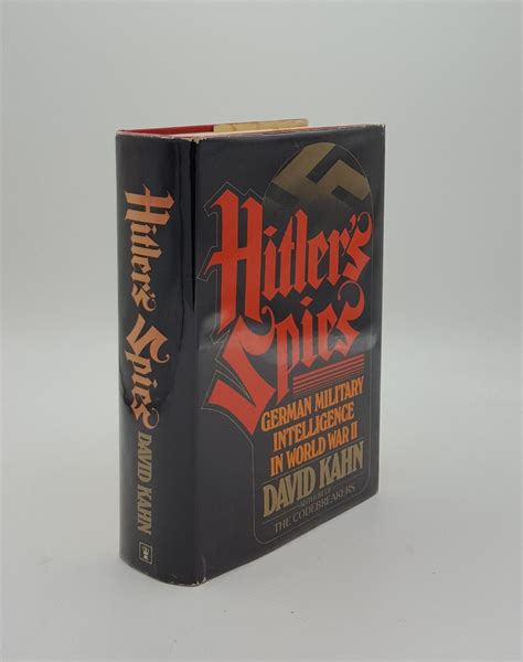 Hitler S Spies German Military Intelligence In World War Ii Kahn David