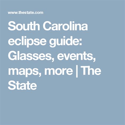 South Carolina Eclipse Guide Glasses Events Maps More The State
