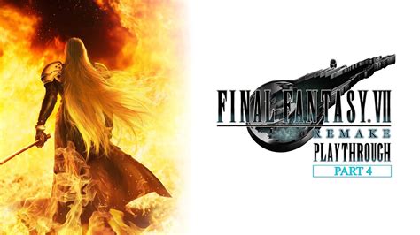 Final Fantasy Vii Remake Playthrough With Commentary Chapters 15 17