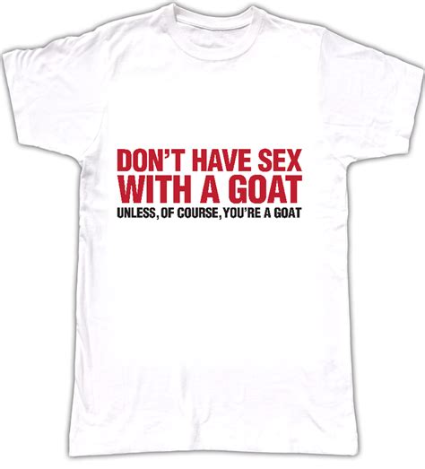 Dont Have Sex With A Goat T Shirt Mens The Lovely Electric