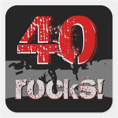40th Birthday 40 Rocks Grunge Red And Black Square Sticker Zazzle