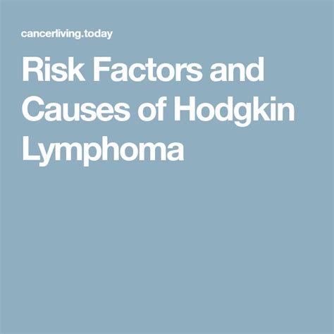 Risk Factors And Causes Of Hodgkin Lymphoma Hodgkins Lymphoma Risk