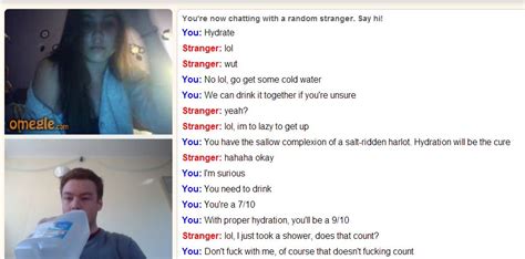 This Guy Trolls People On Omegle About Drinking Water And Its Weirdly Hilarious Thought Catalog