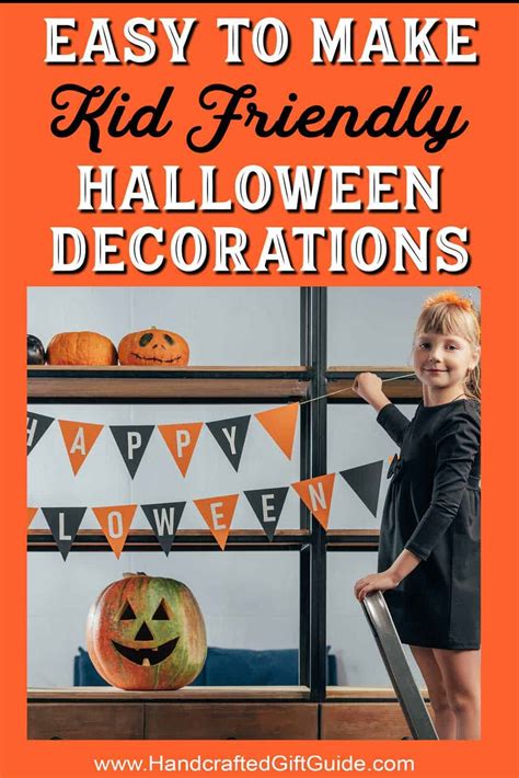Easy To Make Kid Friendly Halloween Decorations
