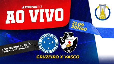 Cruzeiro X Vasco Ao Vivo Rodada Da S Rie B Transmiss O Com
