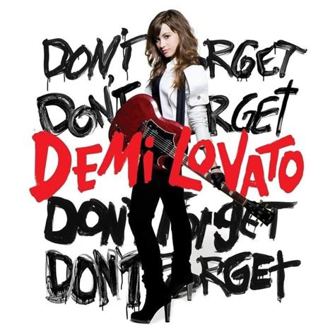 Demi Lovato Dont Forget International Digital Edition Lyrics And