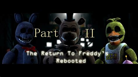 The Return To Freddys Rebooted Part 2 Nuit 2 Apparition De Foxy