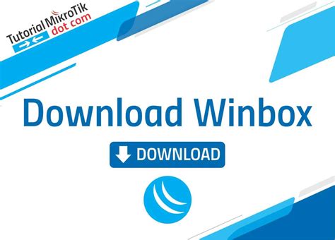 ⬇️ Inilah Link Download Winbox Mikrotik Terbaru 2024 - Tutorial
