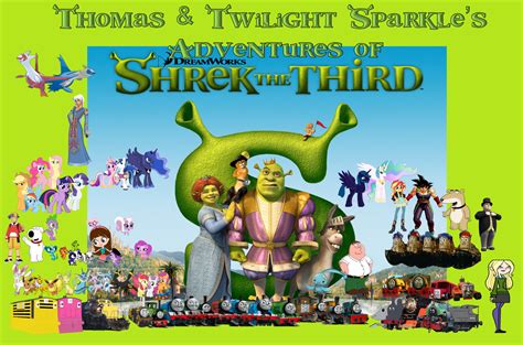 Thomas and Twilight Sparkle's Adventures of Shrek the Third | Pooh's Adventures Wiki | Fandom