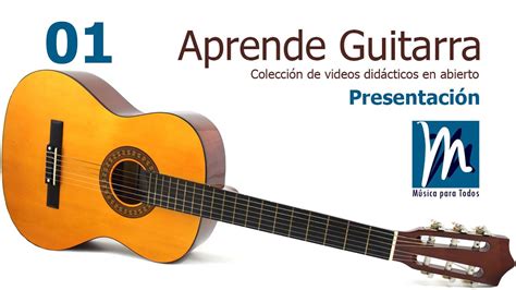 Aprende Guitarra 01 Clases De Guitarra Online Youtube