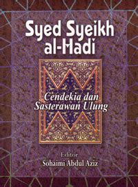 Beliau mempelajari bahasa arab di mesir dan sempat bertalaqqi secara khusus dengan syeikh dr. Syed Syeikh Al-Hadi: Cendekia dan Sasterawan Ulung