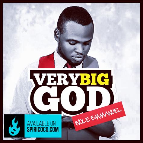New Album Wole Emmanuel Unveils Very Big God Album Very Big God