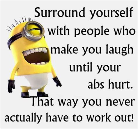 Surround Yourself With People Who Make You Laugh Until Your Abs Hurt