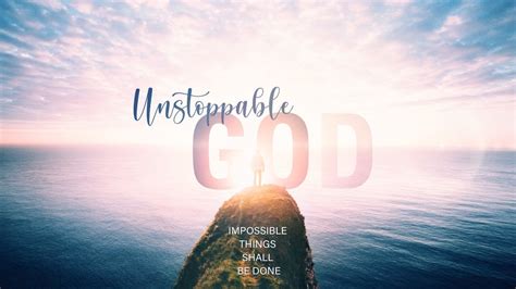 Unstoppable God Part 2 Youtube