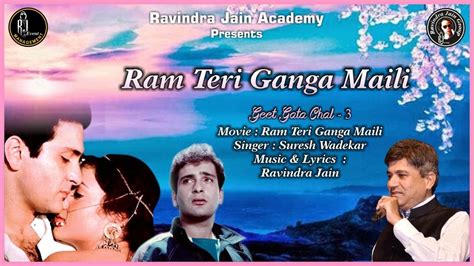 Ram Teri Ganga Maili Suresh Wadkar Geet Gata Chal 3 Youtube