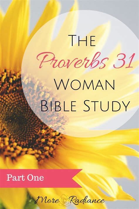 What You Need To Know About The Proverbs 31 Woman Part 1 More
