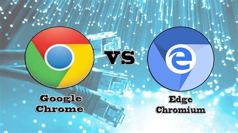 Google Chrome Vs Edge Chromium Youtube