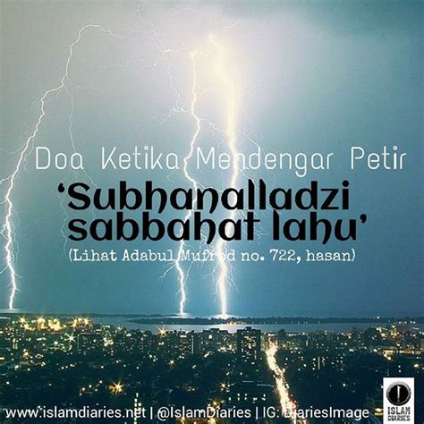 Alhamdulillah, pada kesempatan yang berbahagia ini kita semua masih diberikan kesehatan lahir dan batin sehingga kita. DOA KETIKA MENDENGAR PETIR/ GURUH - Nasihat Sahabat