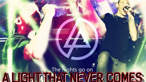 Linkin Park Feat Steve Aoki A Light That Never Comes Studio Version