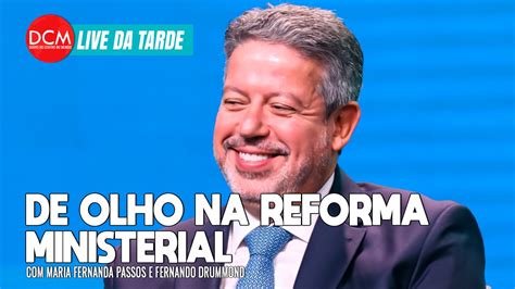 Live Da Tarde Centrão Quer Diminuir Presença Do Pt Em Ministérios Brasil Articula Declaração