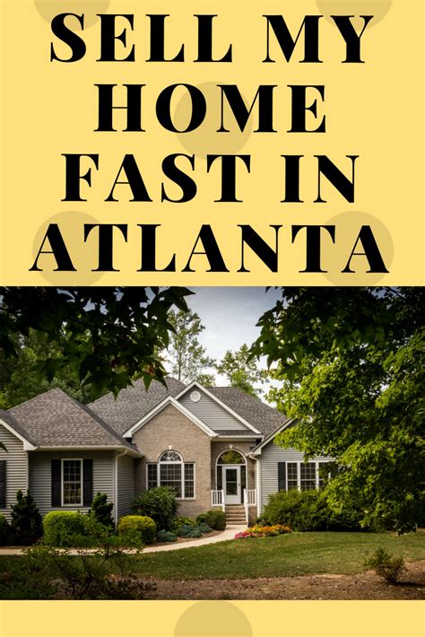 Sell My Home Fast In Atlanta 5 Tips To Help You Sell Quickly Sell