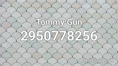 Mix match this gear with other items to create an avatar that is unique to you. Tommy Gun Roblox ID - Roblox music codes