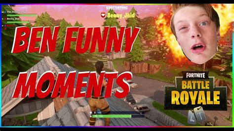 Ben Funny Moments Fortnite Battle Royale Funny Moments And Fails