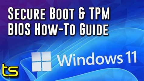 Enable Secure Boot And Tpm For Windows 11 Bios How To Guide Techspin