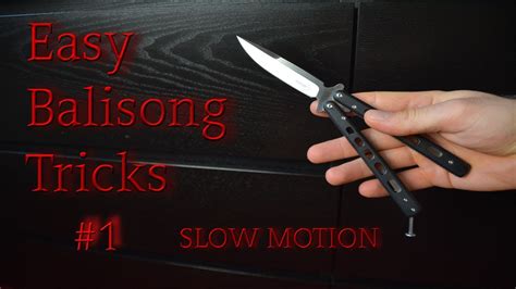 6 Easy Butterfly Knife Tricks For Beginners Slow Motion Balisong Youtube