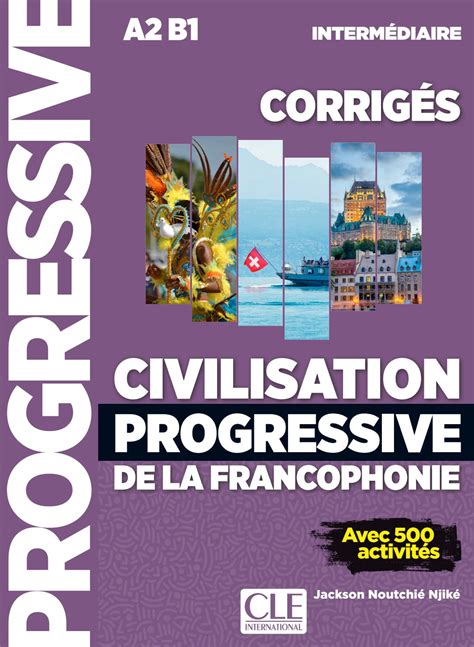 Civilisation Progressive De La Francophonie Niveau Intermédiaire