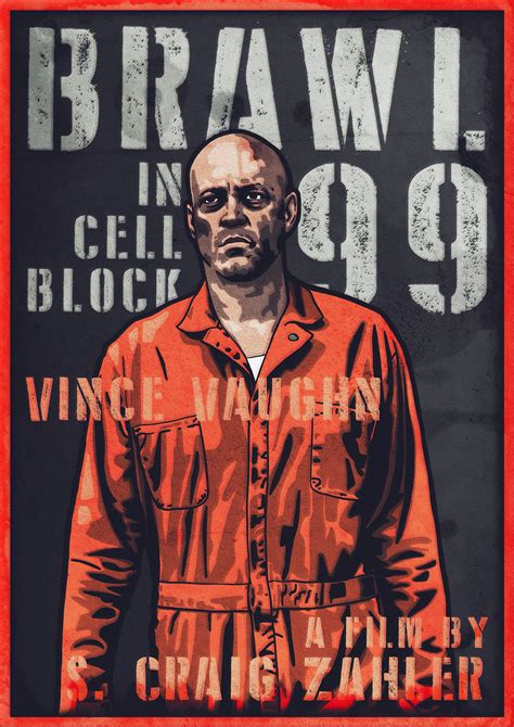 Brawl In Cell Block 99 Tonycoppin Posterspy