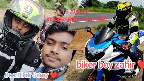 Biker Boy Zahir Beerbiker Samy 15 August Independence Day Ride Youtube