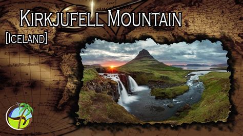 Kirkjufell Mountain Iceland Youtube
